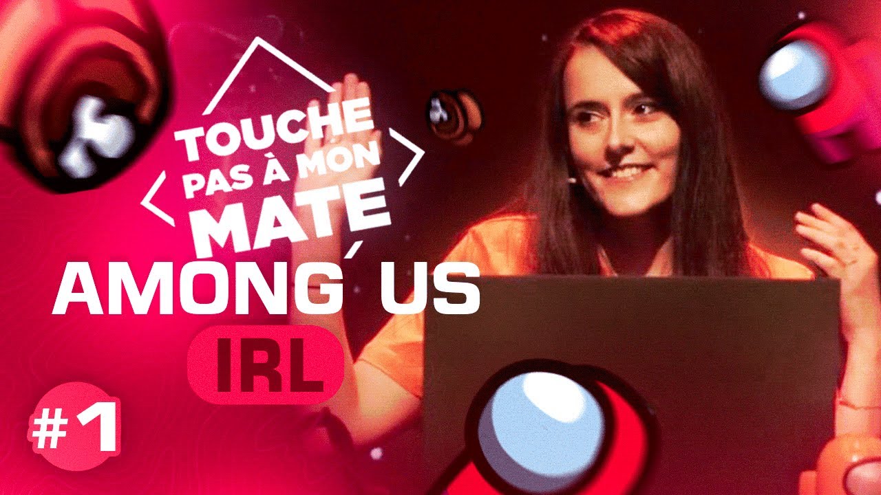 AMONG US IRL #01 la GAME la + tendue (Antoine Daniel, Ponce, Zerator, Baghera..) #TouchePasAMonMate​