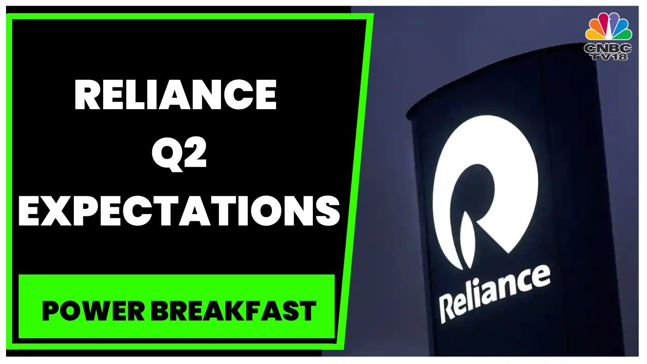 Reliance To Report Its Q2 Numbers Today, Here Is What To Expect | Power Breakfast | CNBC-TV18