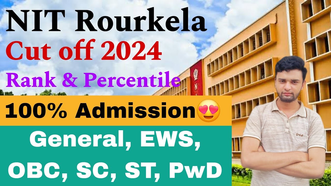 NIT Rourkela Cut off 2024🔥 | All Categories All Branches | JEE Main Round - 1 | 100% Admission😍