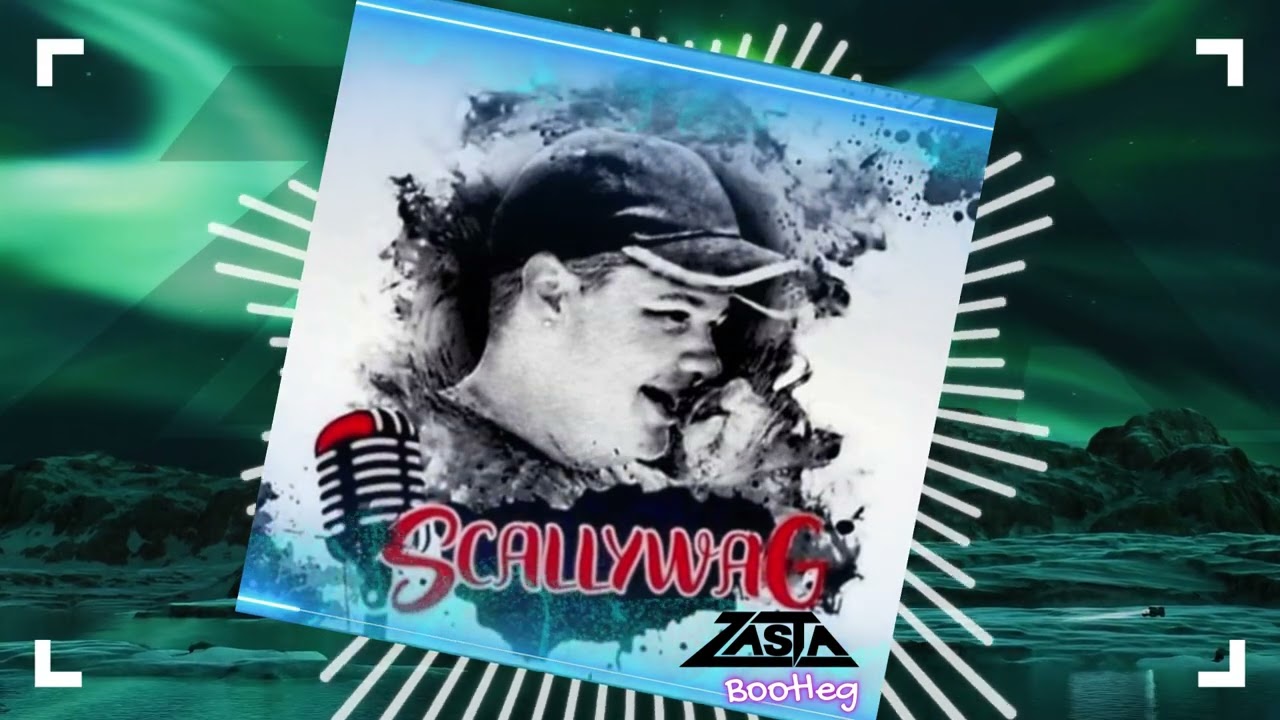 SCALLYWAG - Be still (DJ ZaSta Bootleg Remix)