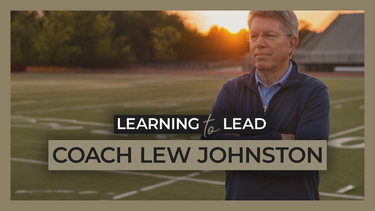 A Championship Coach's Story of Love, Loss, and Unshakeable Faith | Learning to Lead - Coach Lew