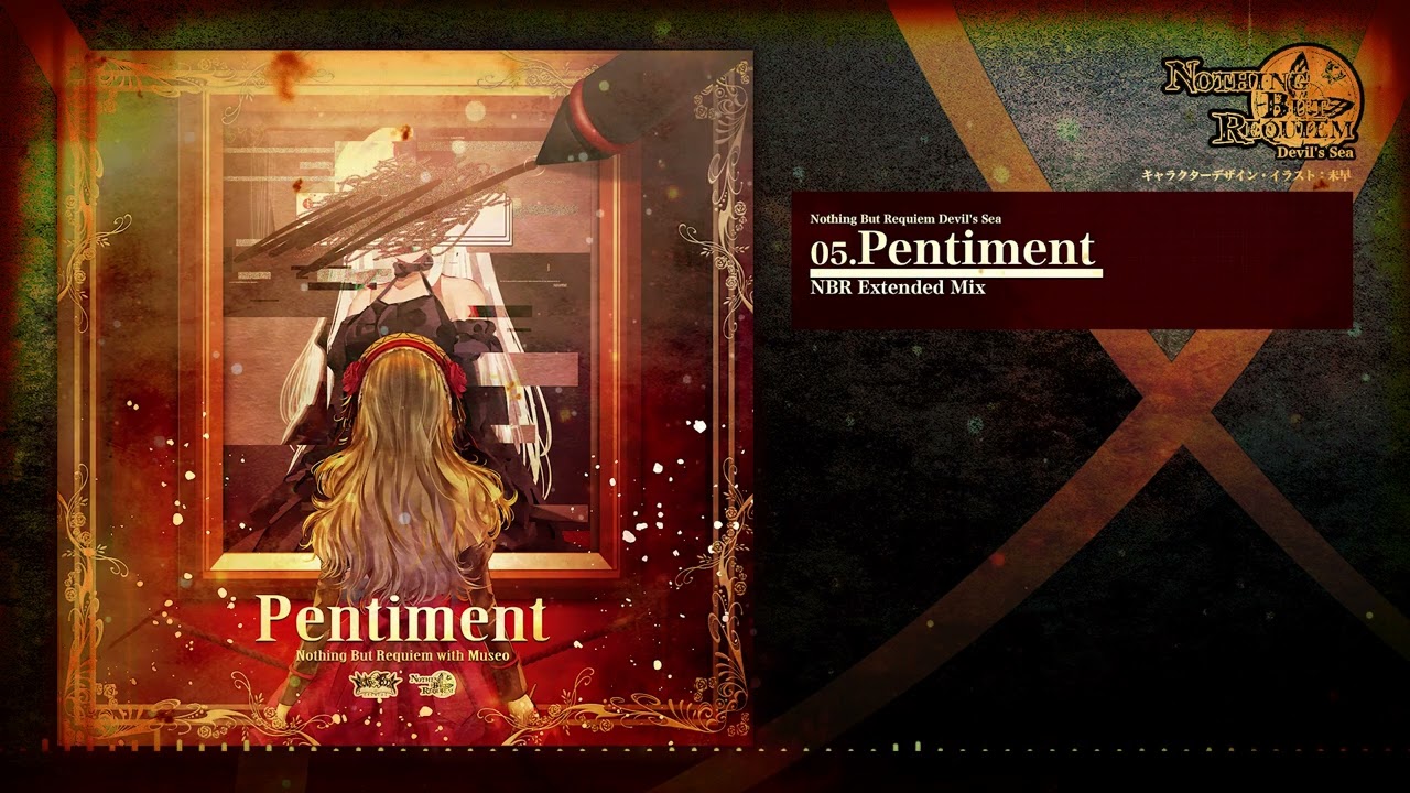 Nothing But Requiem with Museo / Pentiment (NBR Extended Mix)