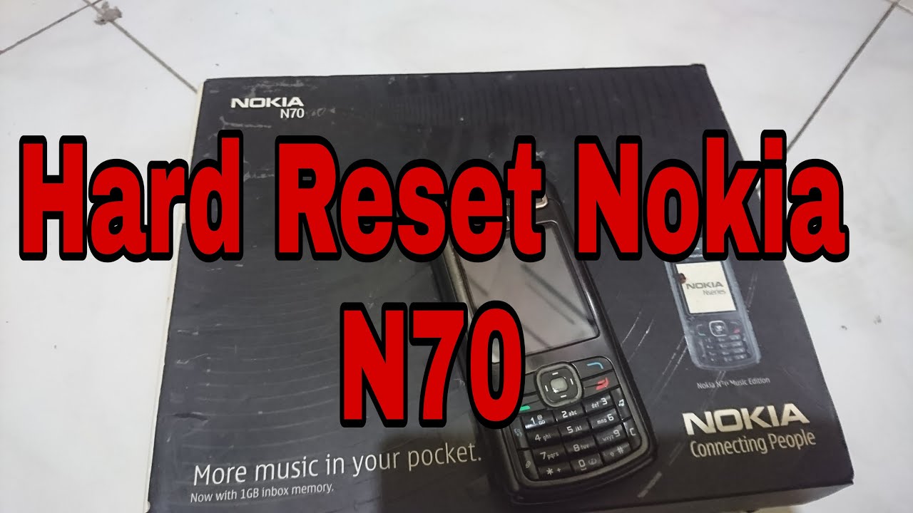 Cara Reset Nokia N70 ? Hard Reset Nokia N70 100% Work