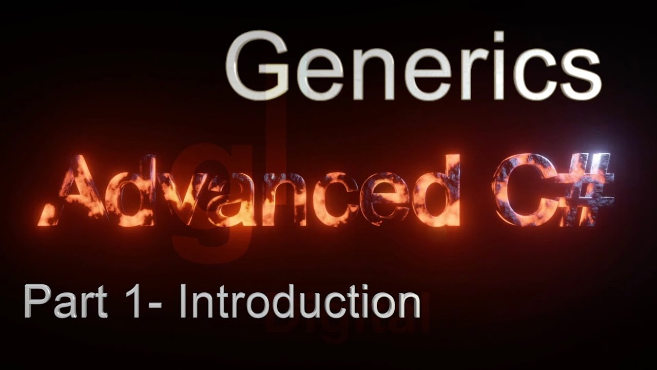 C# Generics (Part 1 - Introduction) Advanced C# Tutorial (Part 5.1)