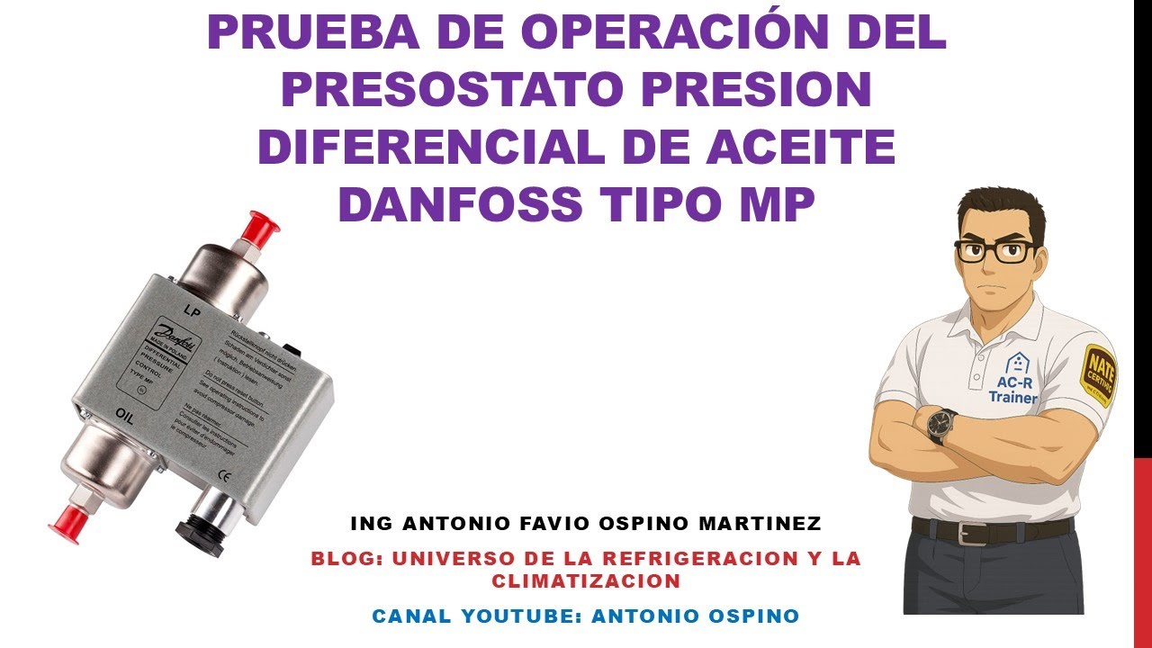 PRUEBA DE OPERACION DEL PRESOSTATO DIFERENCIAL DE ACEITE DANFOSS TIPO MP