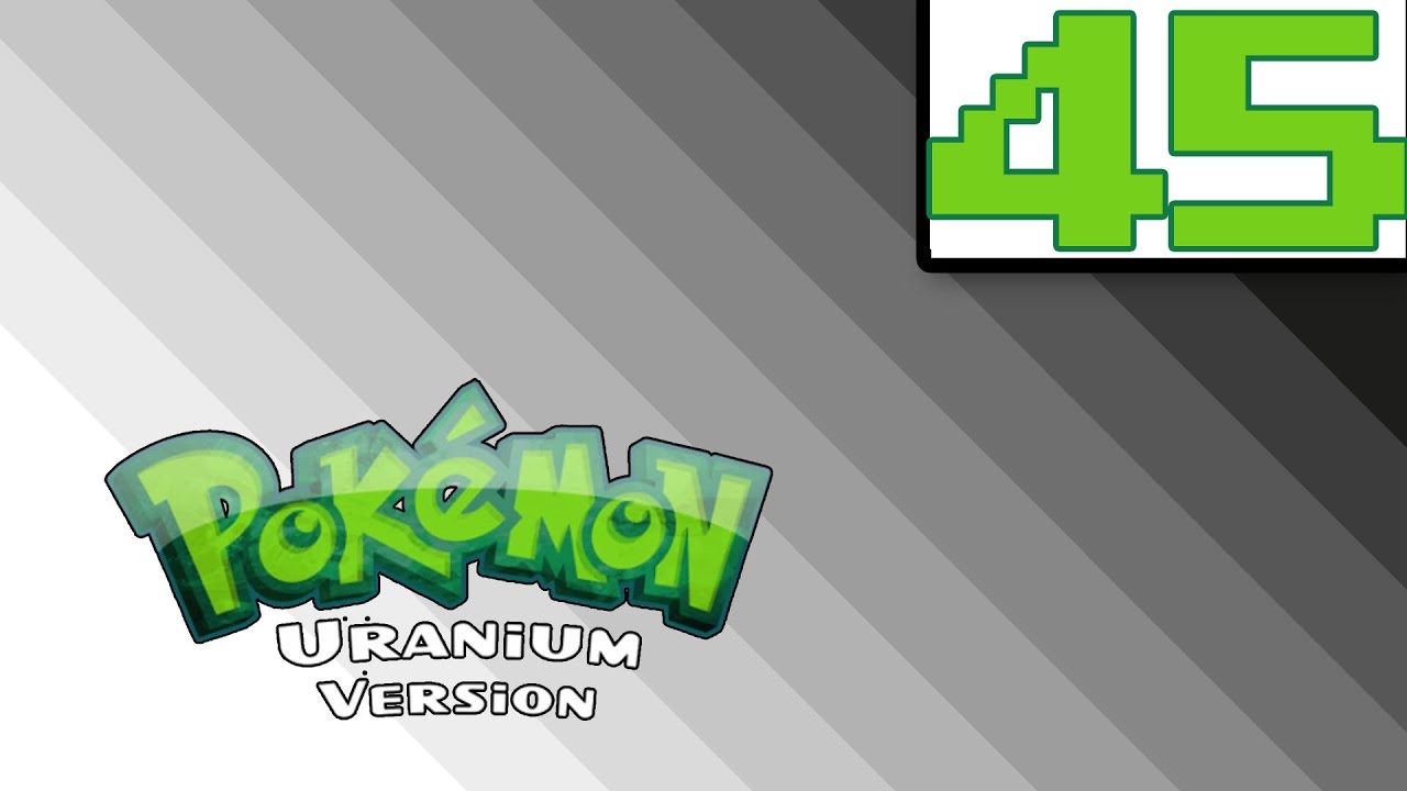 #45 | Pok&eacute;mon Uranium (Englisch) | Windows