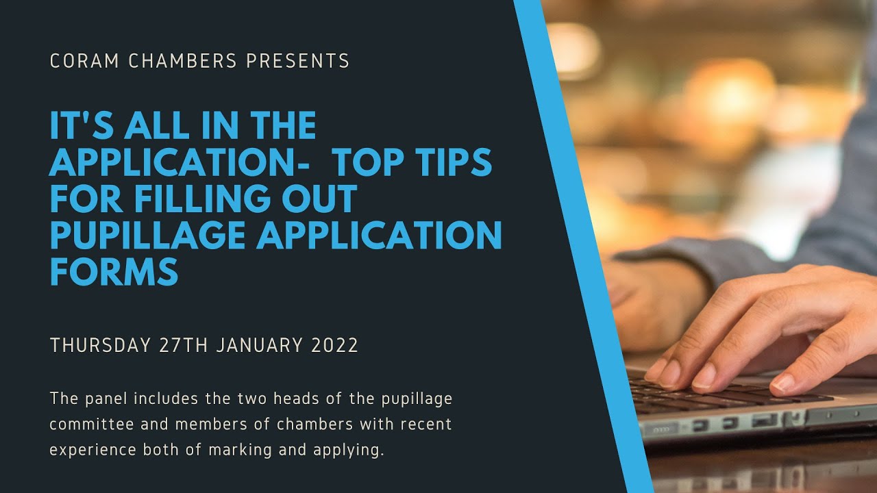 “It’s all in the application” Coram Chambers' pupillage webinar