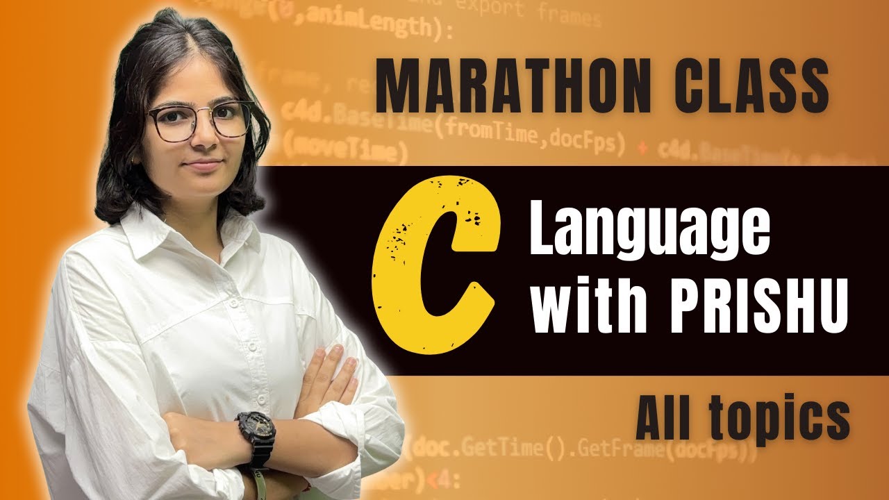 C Programming (All topics) Maratgon by PRISHU | Happy Coding with PRISHU