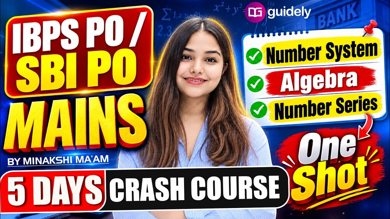 Day-01 IBPS PO & SBI PO Mains Expected Algebra , Number Series, Number System One Shot|Minakshi Maam