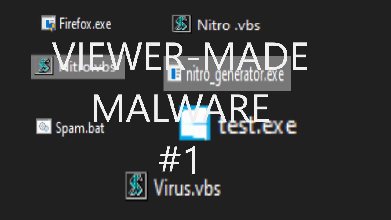 Random VBS and BAT garbage - Viewer Made Malware #1