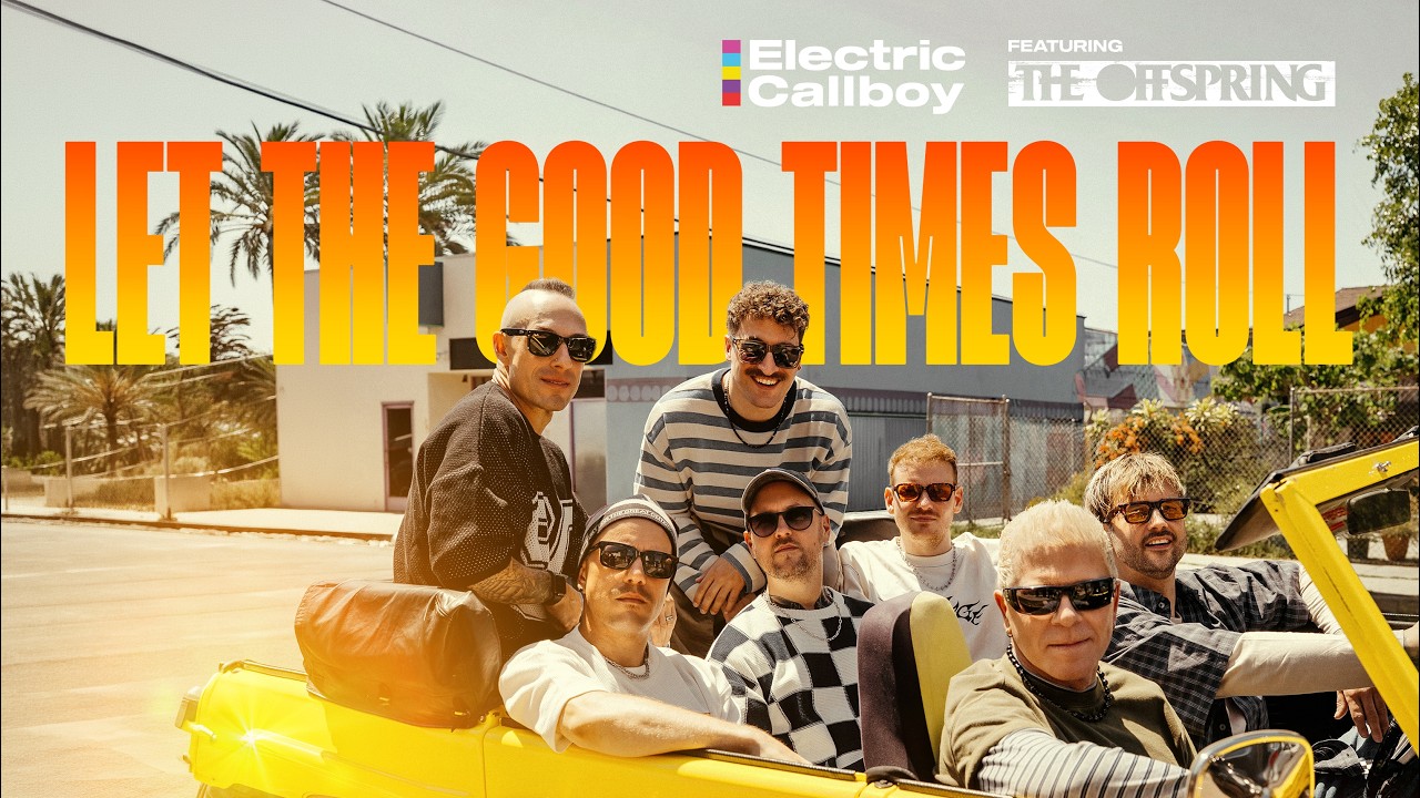 Electric Callboy feat. The Offspring - LET THE GOOD TIMES ROLL (OFFICIAL VIDEO)