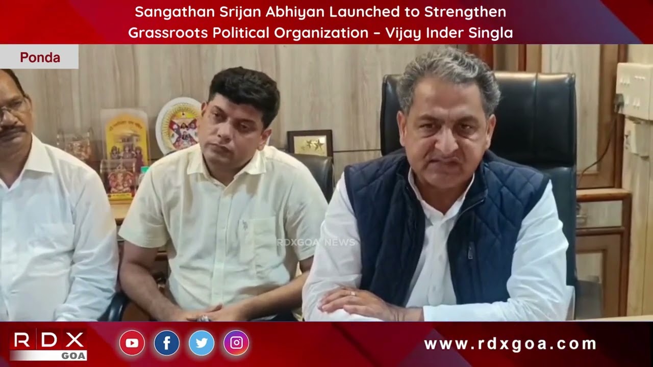 Sangathan Srijan Abhiyan Launched to Strengthen Grassroots Political Organization–Vijay Inder Singla