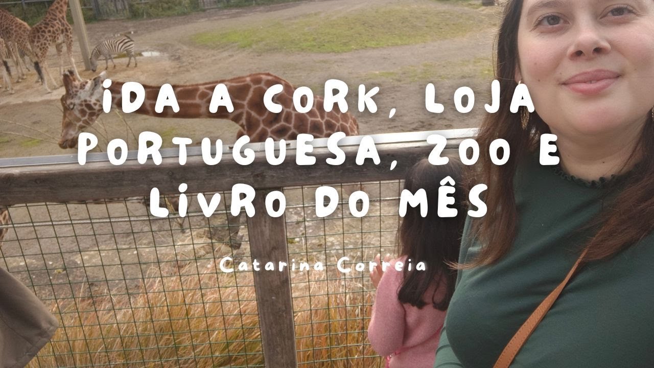 Ida a Cork, loja portuguesa, zoo e livro do mês