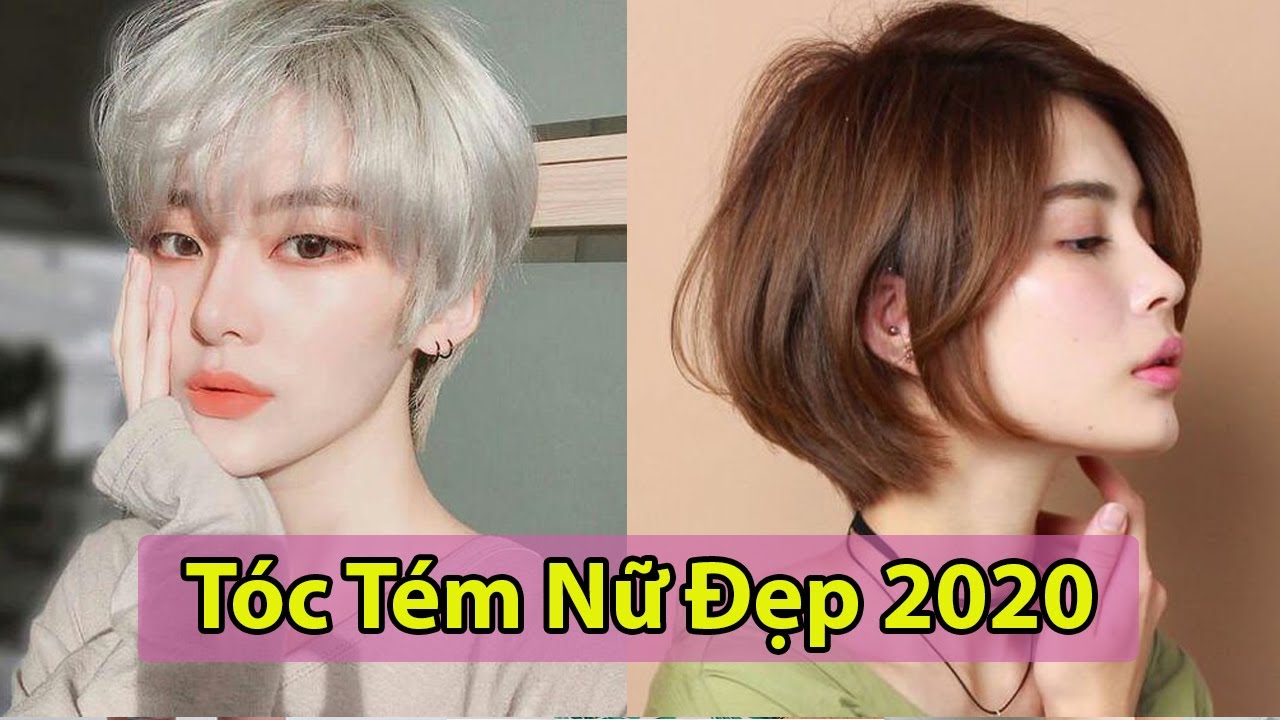 10 Kiểu tóc ngắn, tóc tém nữ đẹp đặc sắc nhất