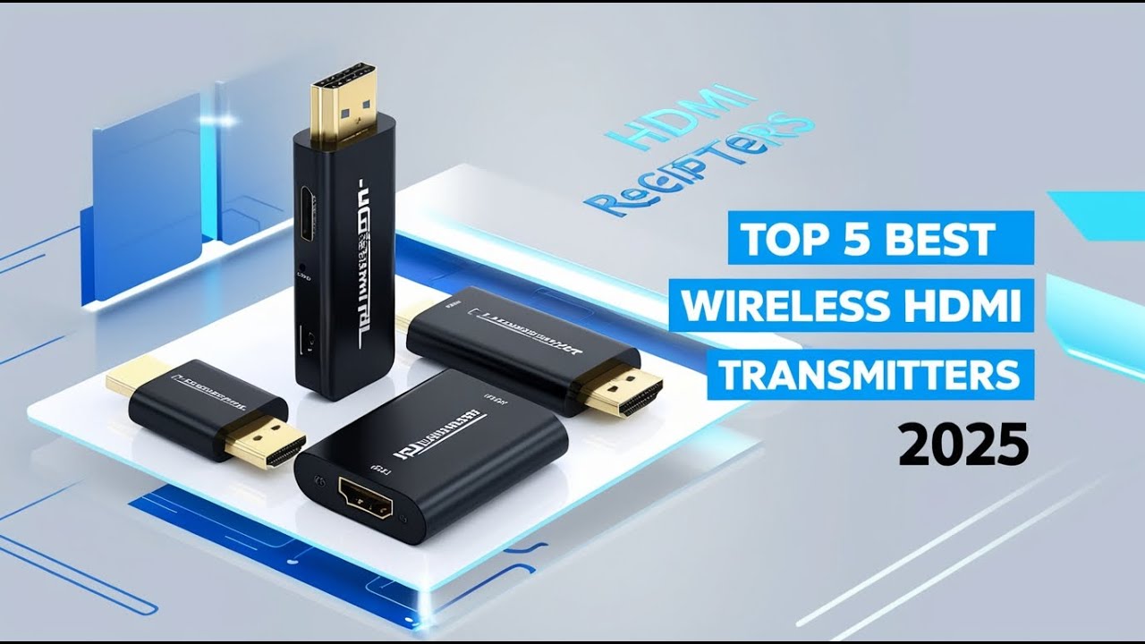 Top 5 Best Wireless HDMI Transmitters 2025 | Ultimate Cord-Free Streaming