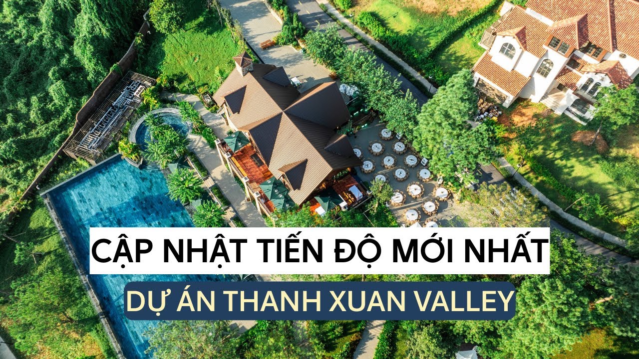 Tiến độ Thanh Xuan Valley tháng 10.2025