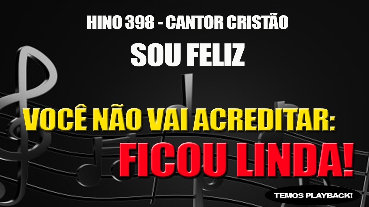 HINO 398 (CC) - SOU FELIZ