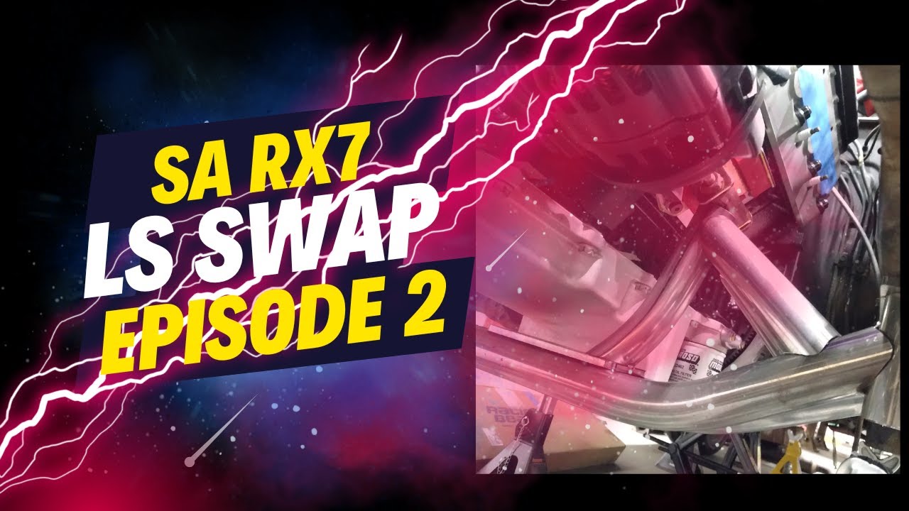 SA RX7 LS Swap Episode 2