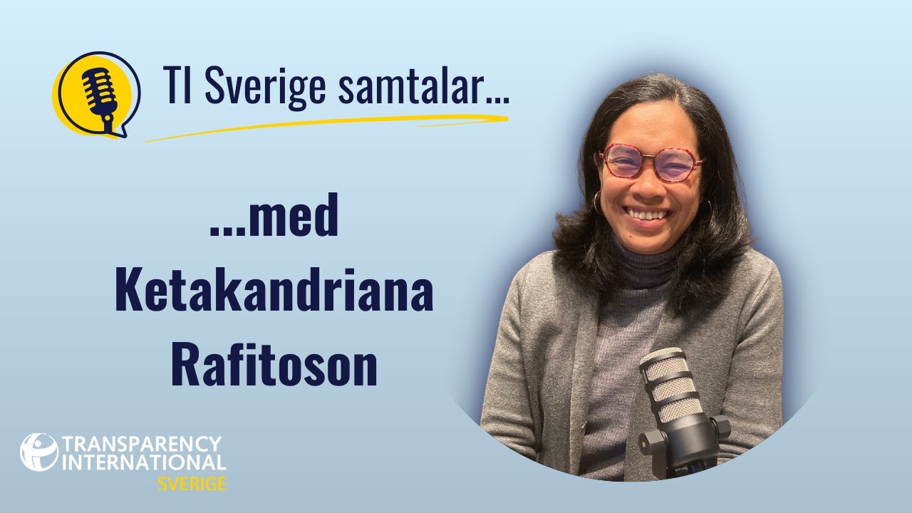 TI Sverige samtalar med Ketakandriana Rafitoson, vice ordförande för Transparency International