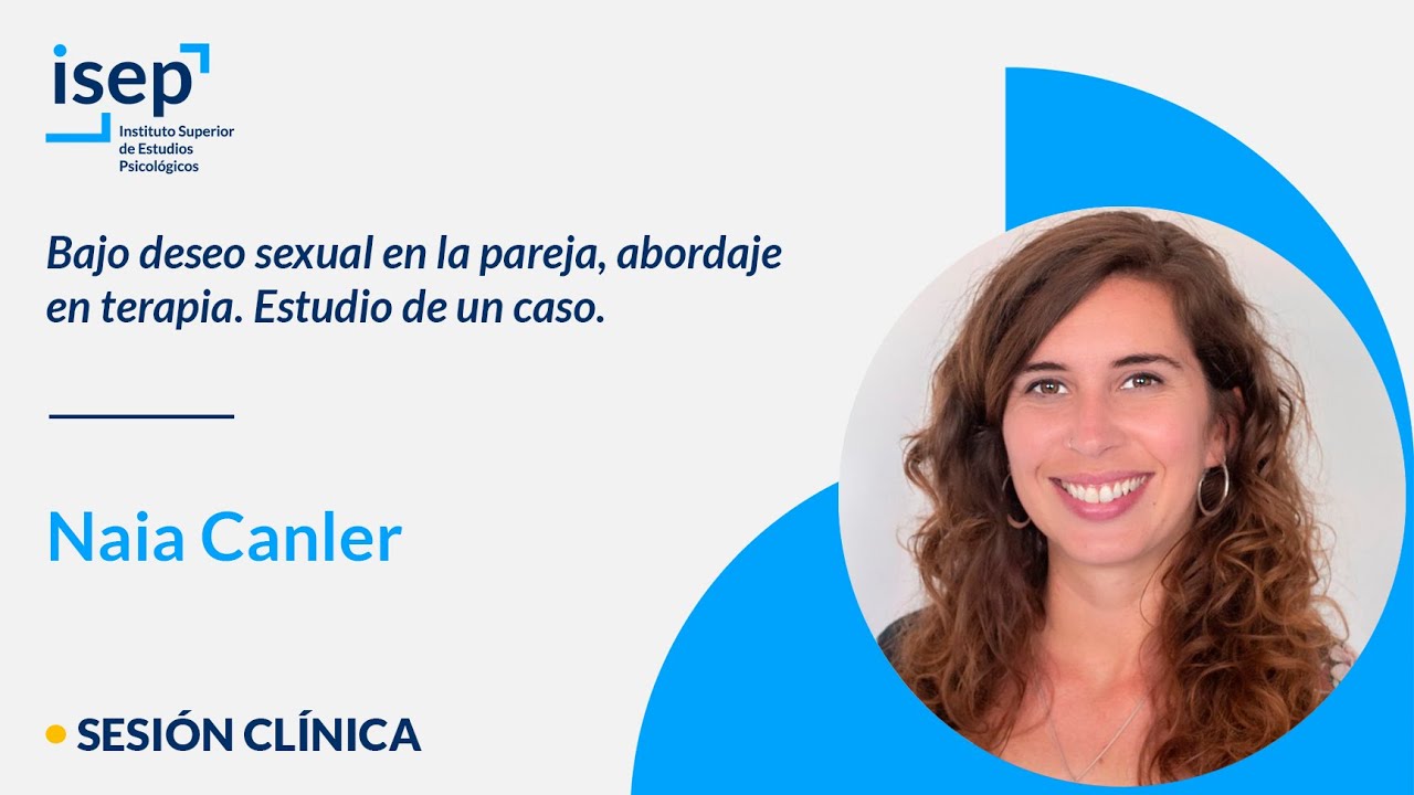 Bajo deseo sexual en la pareja, abordaje en terapia. Estudio de un caso - Naia Canler