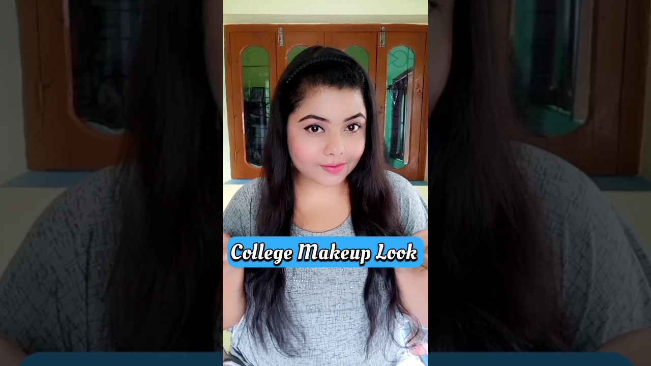 Easy College Makeup Look|| #shorts#youtubeshorts #short#shortsfeed#makeup #easymakeup #collegemakeup