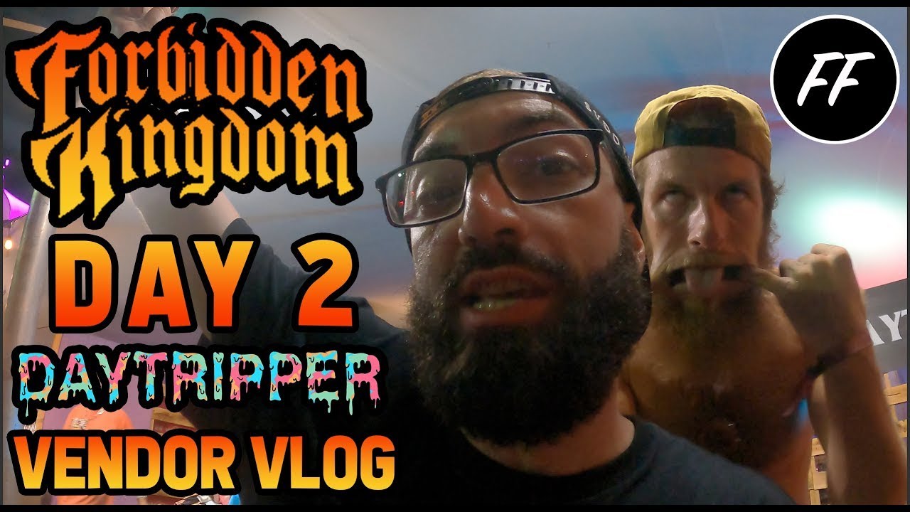 FORBIDDEN KINGDOM 2024 VENDOR VLOG W. DAYTRIPPER [DAY 2]