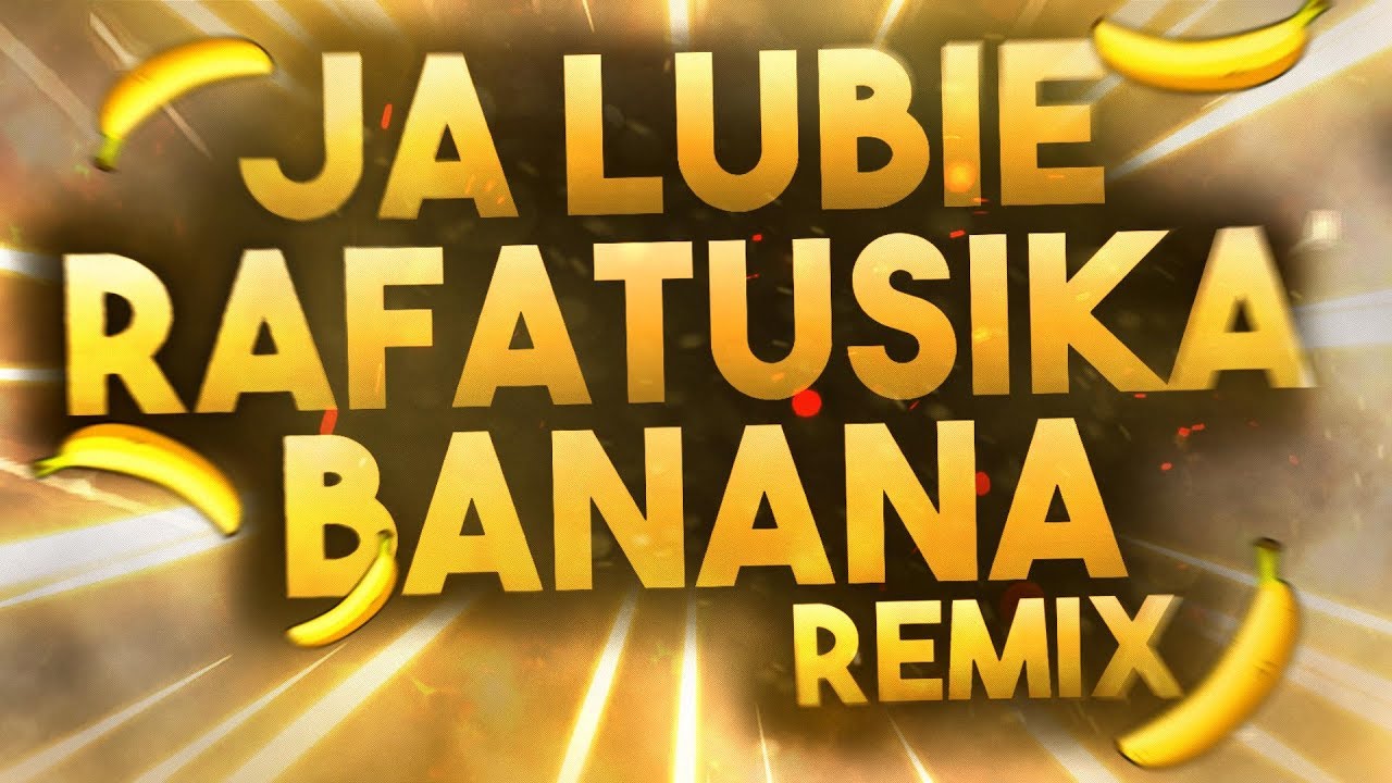 Skipper ft. Rafatus - JA LUBIĘ RAFATUSIKA BANANA /Remix ♪