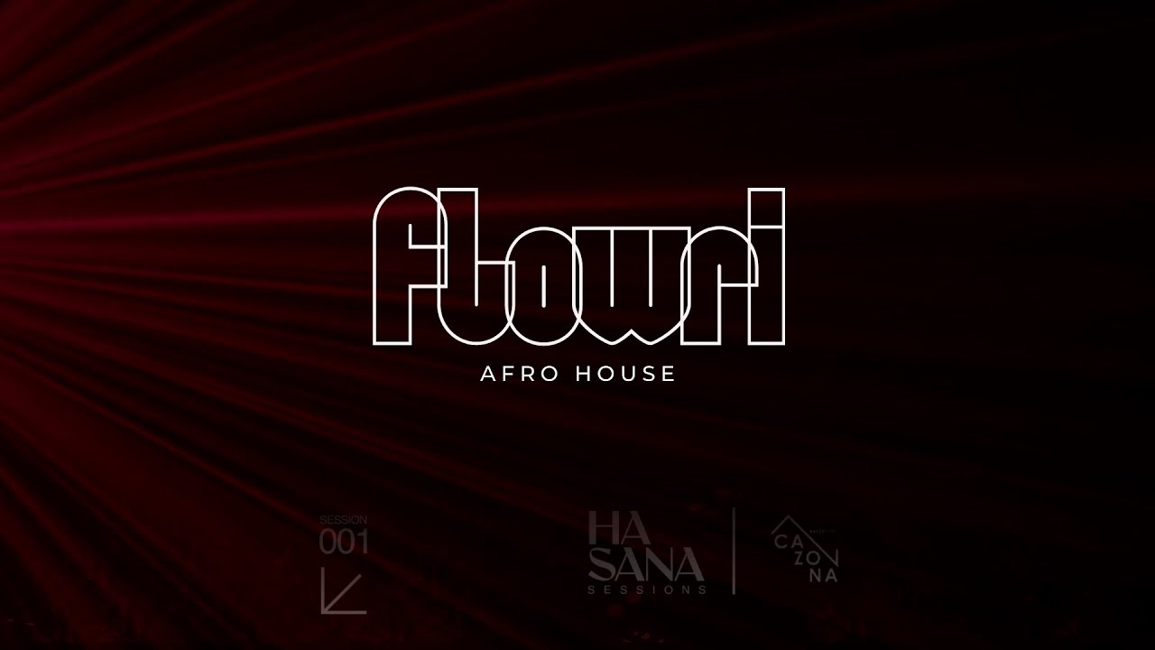 Flowri - Hasana Sessions @ Cazona Casa Club, Córdoba / Afro House