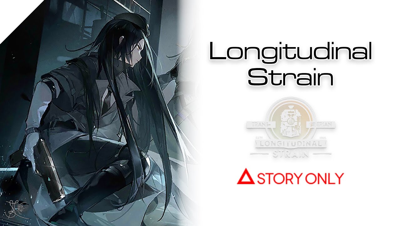 【Girls' Frontline】Longitudinal Strain : Story Collection