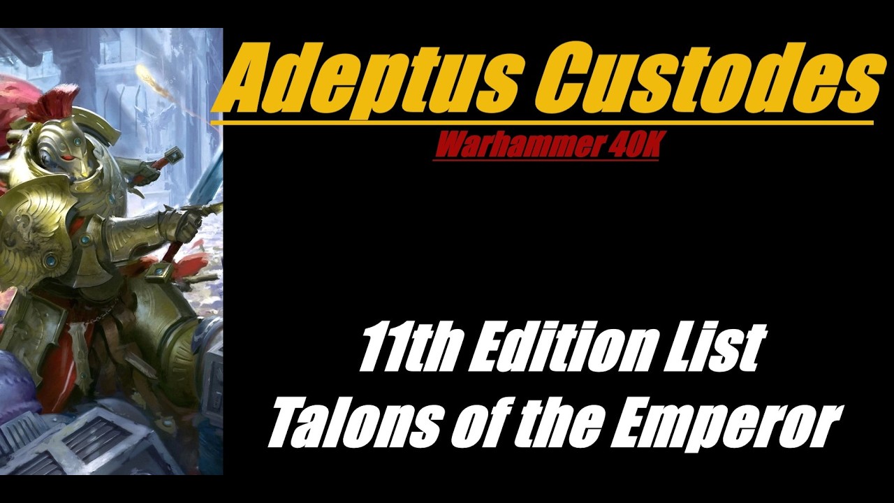 Adeptus Custodes Talons of the Emperor 11th Edition List Warhammer 40K