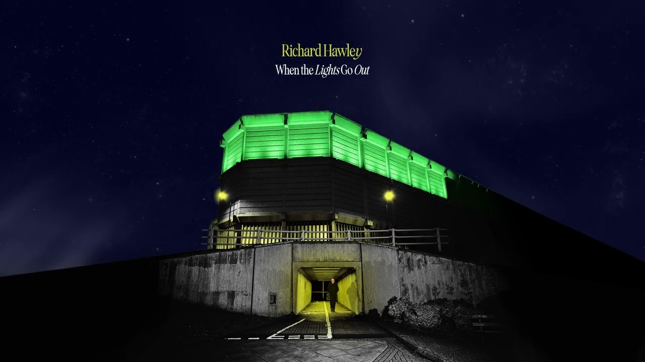 Richard Hawley - When the Lights Go Out (Visualiser)