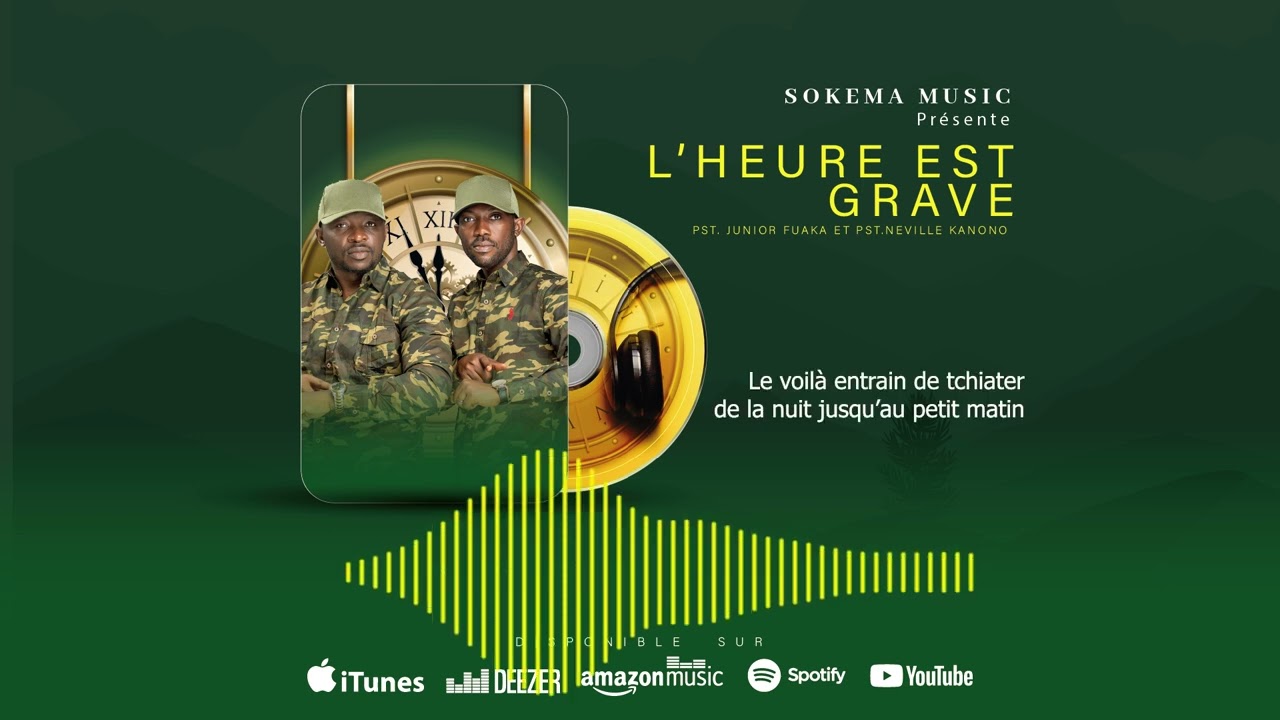 PAST NEVILLE KANONO ET PAST JUNIOR FUAKA L'HEURE EST GRAVE