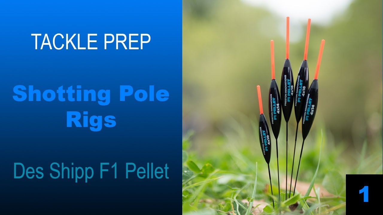 Tackle Prep | Shotting Pole Rigs F1 Pellet