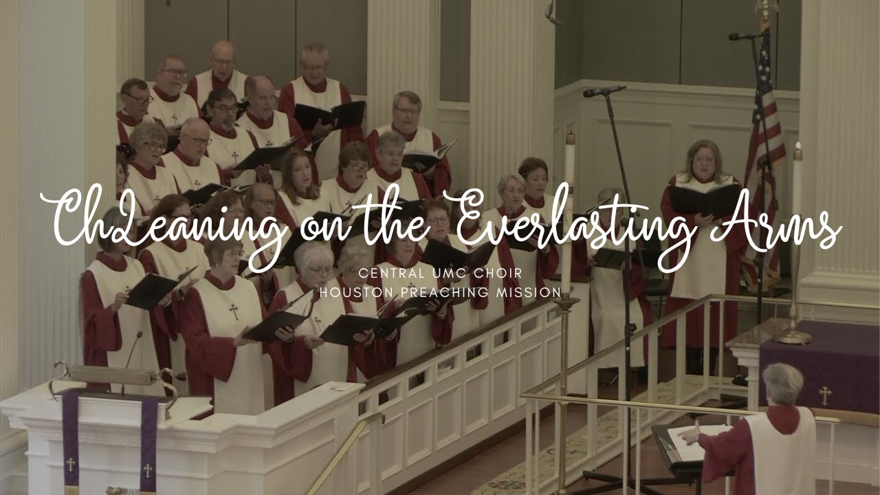 Leaning on the Everlasting Arms arr. Eric Nelson | Central UMC Anthem