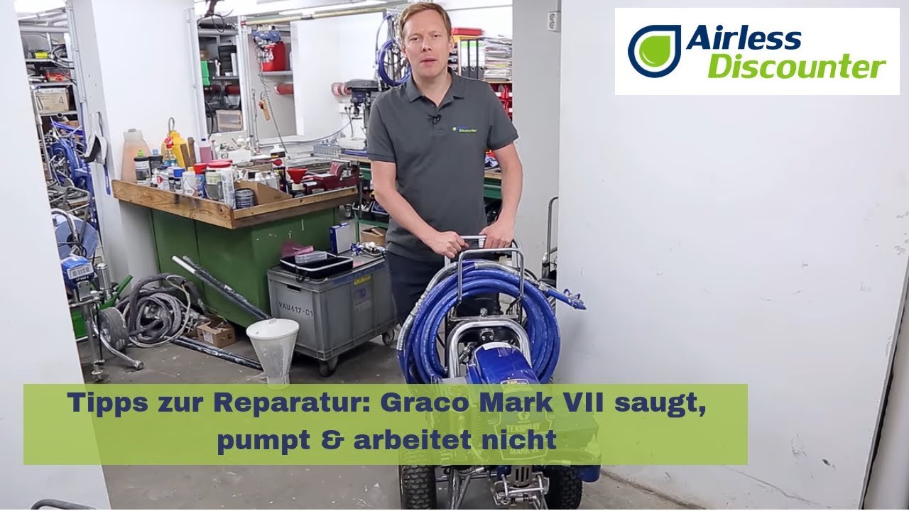 Graco Mark VII saugt, pumpt & arbeitet nicht - Tipps zur Reparatur