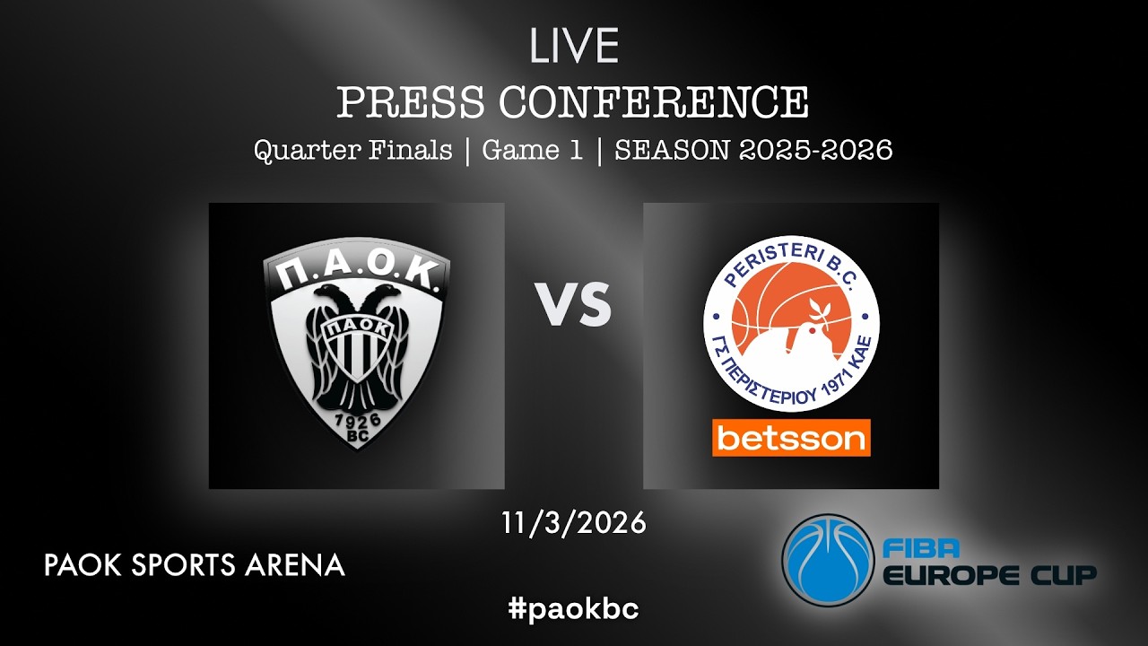 Press Conference | PAOK BC – Peristeri Betsson  | 11/3/2026