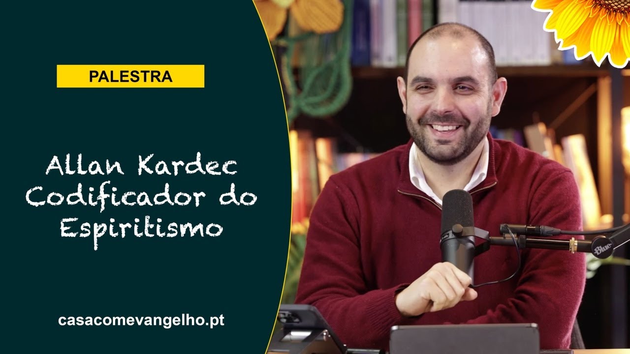 ALLAN KARDEC, CODIFICADOR DO ESPIRITISMO