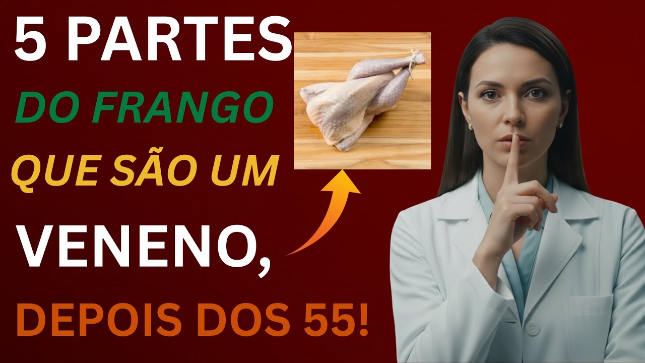 Médico alerta: 5 Partes do FRANGO que Não Devem ser Consumidas Depois dos 55, são VENENO p/ Coração!