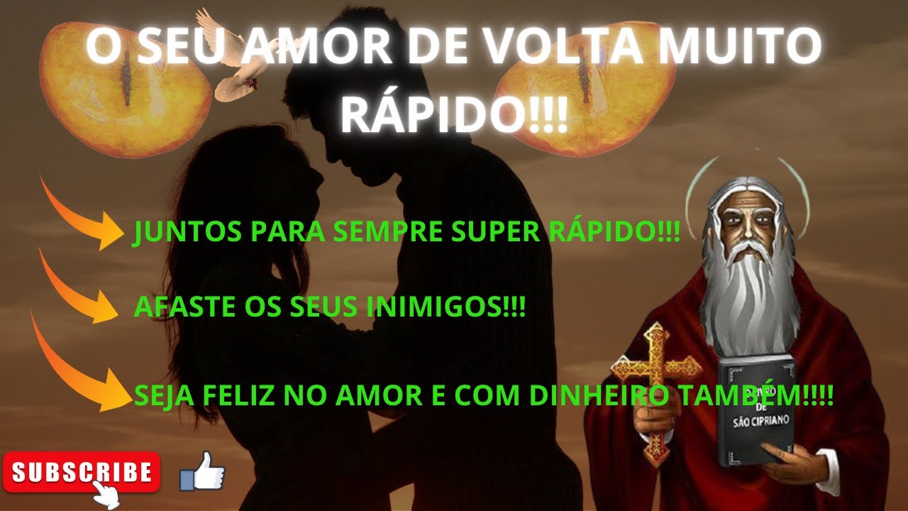 Muito forte e poderosa, oração de São Cipriano para trazer o amor de volta, rápido, manso e amarrado