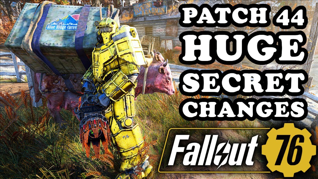 Dozen of Secret Changes Introduced with Patch 44 - Nerfs, Buffs & 'Features' - Fallout 76