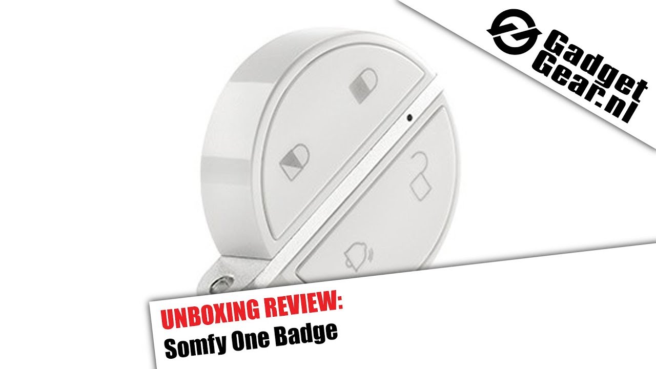 Unboxing Review: Somfy One Badge