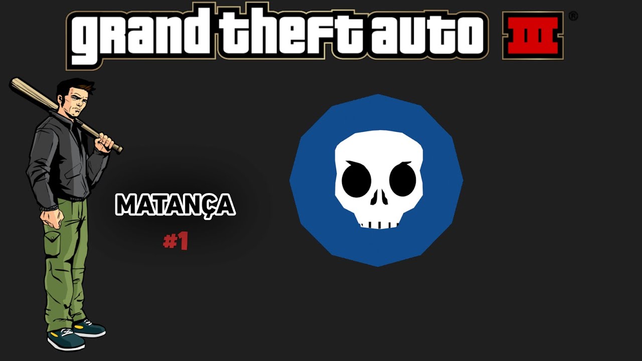 GTA III - Matança #1