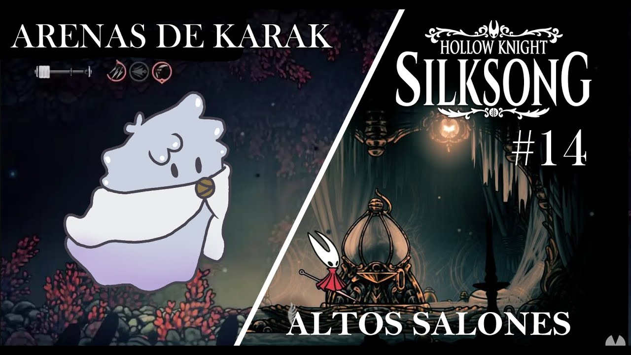 Hollow Knight: Silksong Gameplay #14 - Las arenas de KARAK y los altos salones.