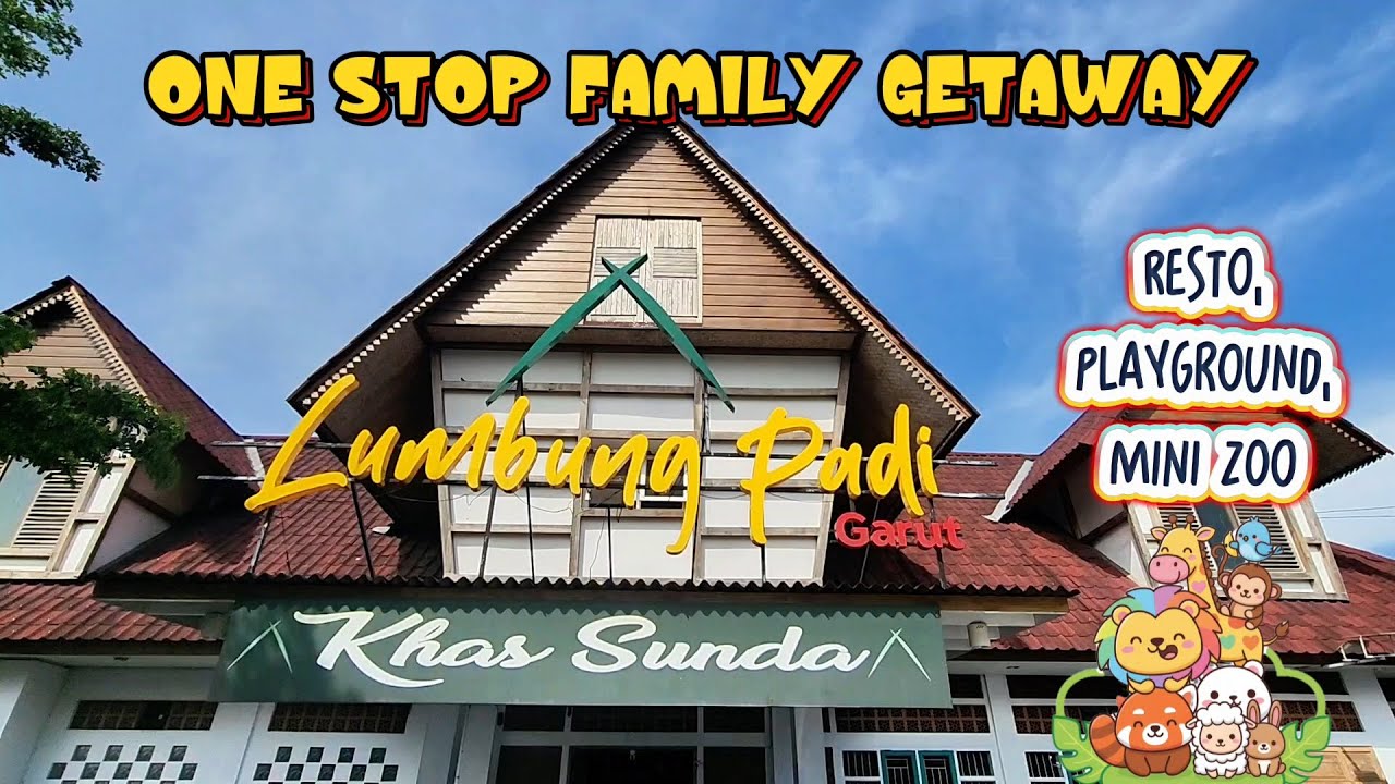 RESTO LUMBUNG PADI GARUT | Resto Sunda Terlengkap! Kids Friendly - Ada Mini Zoo & Playground