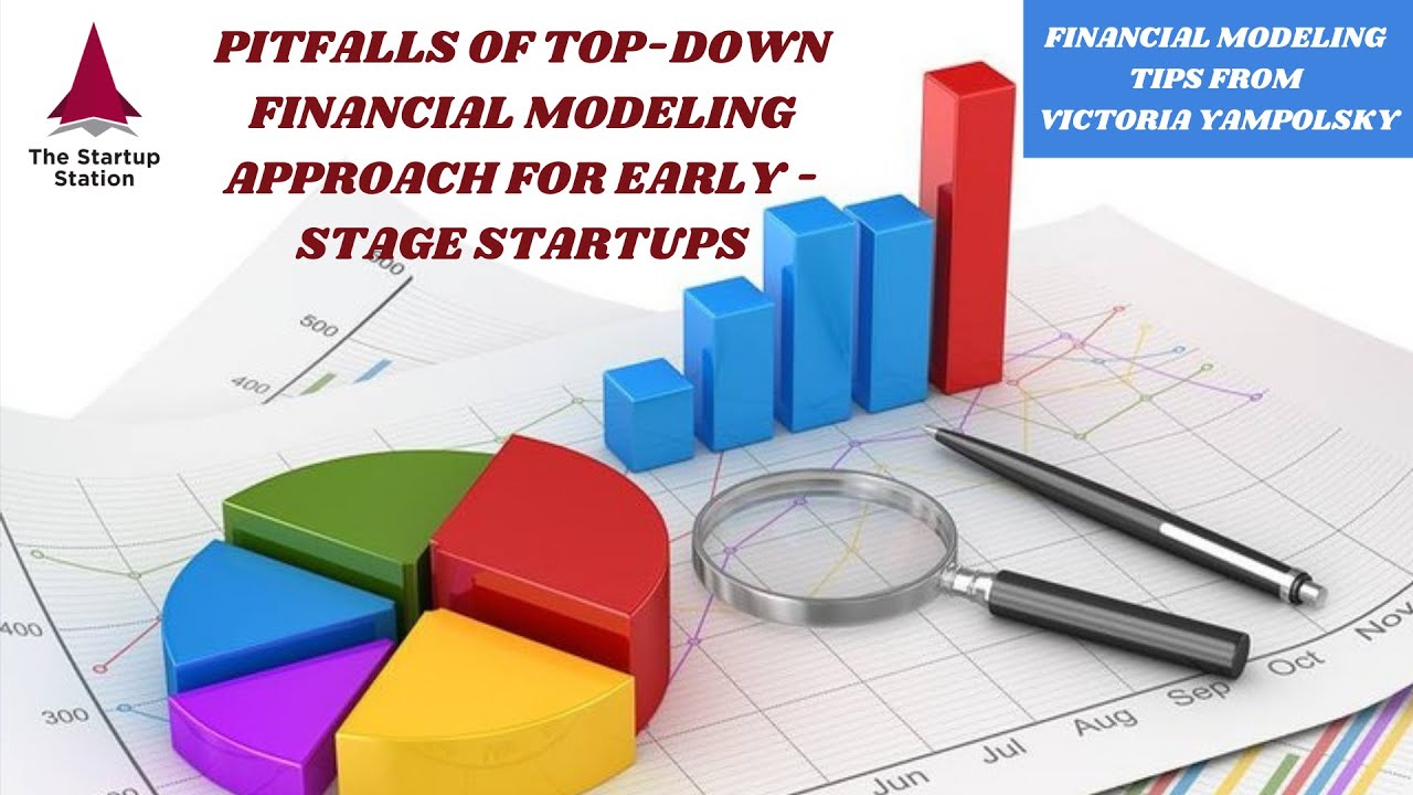 Pitfalls of top-down modeling for Early-Stage Startups: Financial Modeling Tip