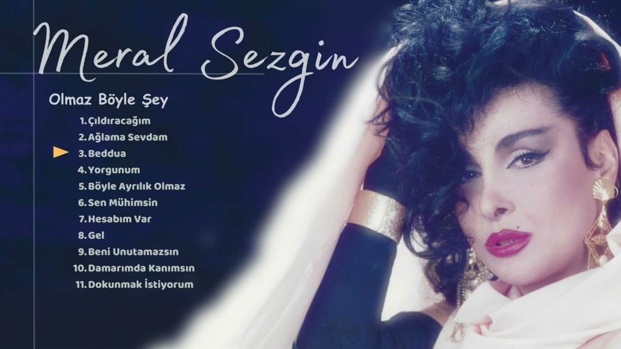Meral Sezgin - Olmaz Böyle Şey (Full Albüm)