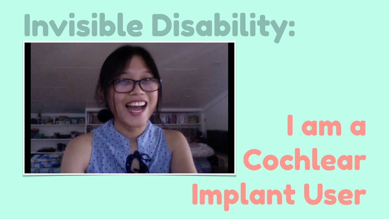 Invisible Disability: I am a Cochlear Implant User