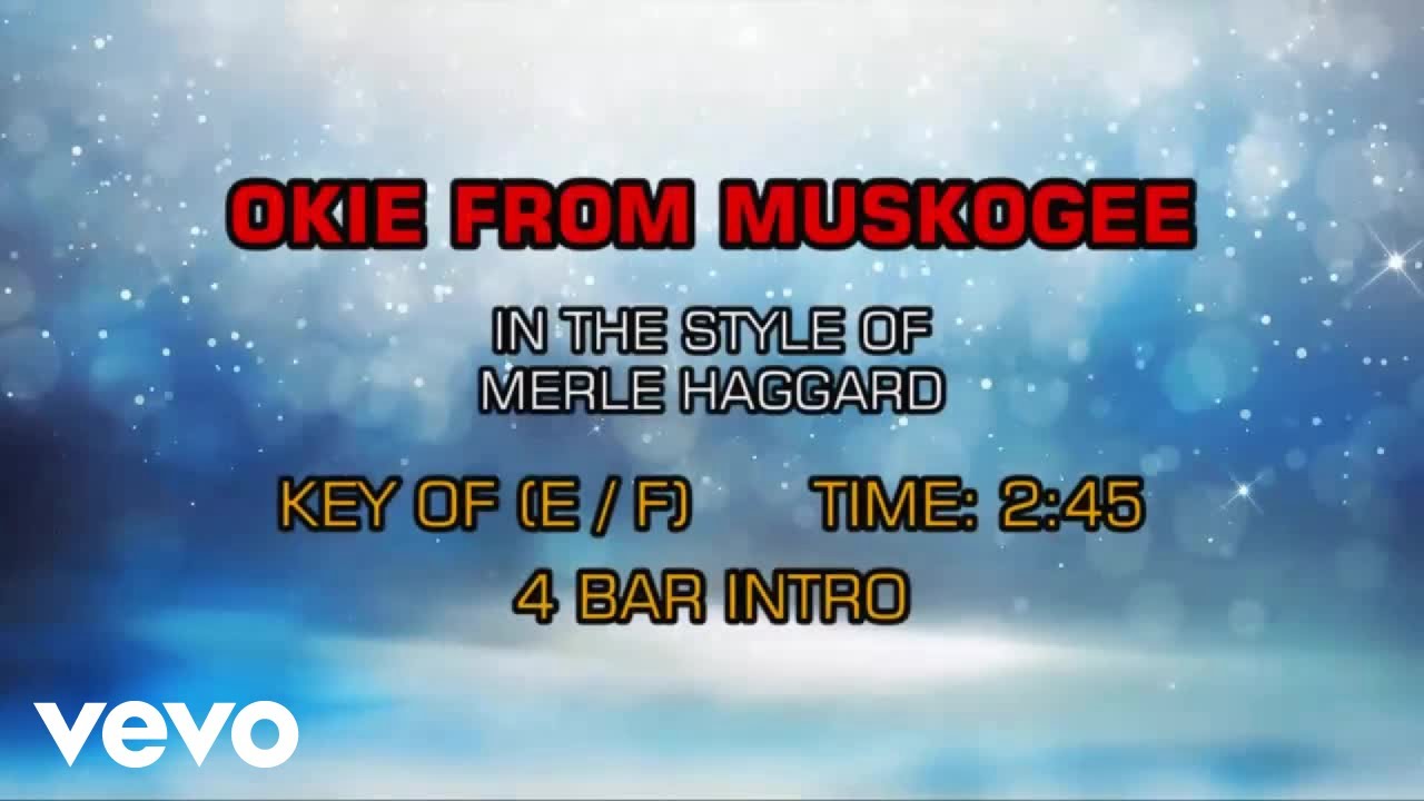 Merle Haggard - Okie From Muskogee (Karaoke)