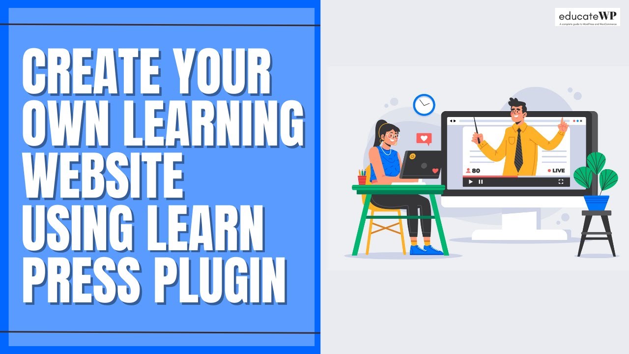 Create Learning  your own Website using Learn Press Plugin | EducateWP 2023