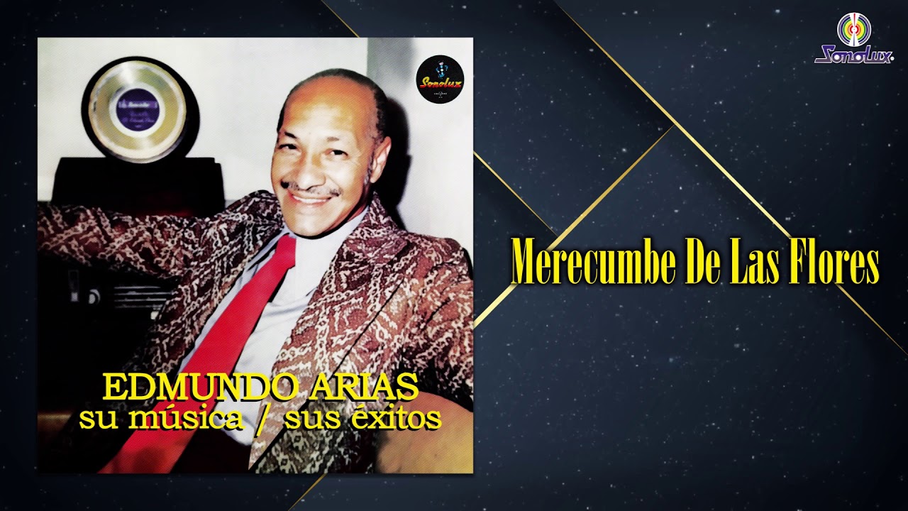 Merecumbe De Las Flores – Edmundo Arias y Su Orquesta - Remasterizado | Música Tropical